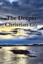 The Deeper Christian Life