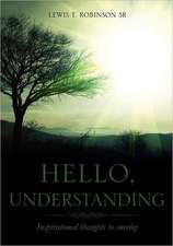 Hello, Understanding