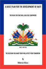 A Basic Plan for the Development of Haiti: The Last Great Paradigm Shift