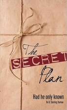 The Secret Plan