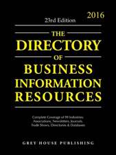 Directory of Business Information Resources, 2016: Print Purchase Includes 1 Year Free Online Access