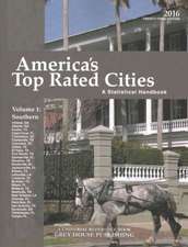 America's Top-Rated Cities, Vol. 1 South, 2016: Print Purchase Includes 2 Years Free Online Access