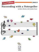 Succeeding with a Notespeller, 2nd Edition, Grade 1b