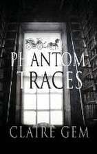 Phantom Traces