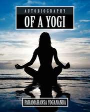 Autobiography of a Yogi: A Study in Human Nature