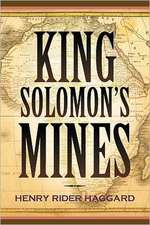 King Solomon's Mines: A Confederate Memoir of Civil War