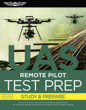 Remote Pilot Test Prep  UAS (eBundle Edition): Study & Prepare: Pass your test and know what is essential to safely operate an unmanned aircraft  from the most trusted source in aviation training