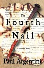 The Fourth Nail: An Historical Novel