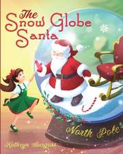 The Snow Globe Santa