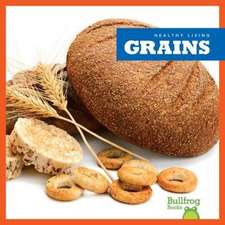 Grains