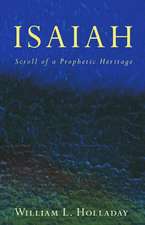 Isaiah: Scroll of a Prophetic Heritage