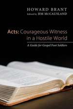 Acts: A Guide for Gospel Foot Soldiers