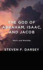 The God of Abraham, Isaac, and Jacob