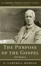 The Purpose of the Gospel: Sermons