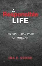 A Responsible Life: The Spiritual Path of Mussar