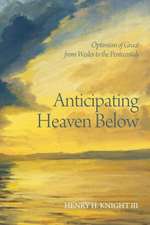 Anticipating Heaven Below