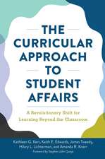 The Curricular Approach to Student Affairs: A Revolutionary Shift for Learning Beyond the Classroom