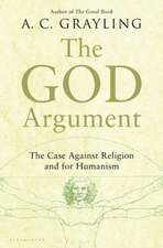 The God Argument: The Case Against Religion and for Humanism