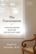 The Conversation: A Revolutionary Plan for End-of-Life Care