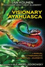 Visionary Ayahuasca