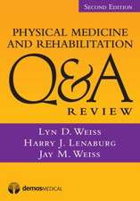 Physical Medicine and Rehabilitation Q&A Review