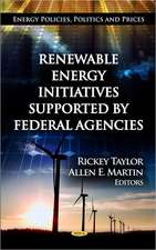 Renewable Energy Initiatives Supported by Federal Agencies