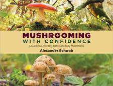 Mushrooming with Confidence