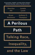 A Perilous Path: Talking Race, Inequality, and the Law