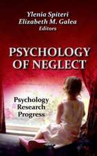 Psychology of Neglect