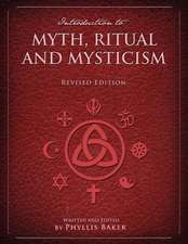 Introduction to Myth, Ritual and Mysticism (Revised Edition)