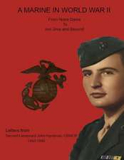 A Marine in World War II from Notre Dame to Iwo Jima and Beyond. Letters from Second Lieutenant John Hyndman, Usmcr 1943-1946