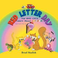 Red Letter Day: The Bad Cats Learn about Letters!