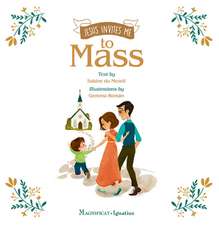 Jesus Invites Me to Mass