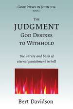 The Judgment God Desires to Withhold