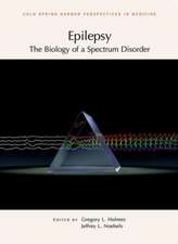 Epilepsy: The Biology of a Spectrum Disorder