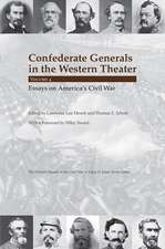 Confederate Generals in the Western Theater, vol. 4: Essays on America's Civil War