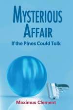 Mysterious Affair