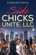 Side Chicks Unite, LLC