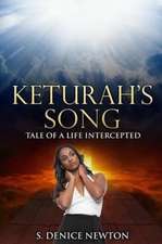 Keturah's Song: Tale of a Life Intercepted