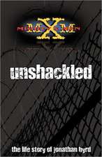 Unshackled