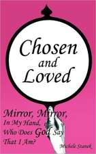 Mirror, Mirror, in My Hand, Who Does God Say That I Am?: Exposing the Truth