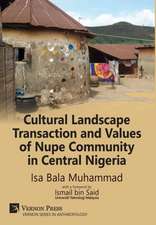 Cultural Landscape Transaction and Values of Nupe Community in Central Nigeria