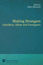 Making Strangers