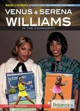 Venus & Serena Williams in the Community