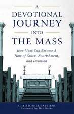 A Devotional Journey Into the Mass