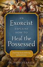 An Exorcist Explains How to Heal the Possessed