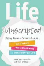 Life Unscripted