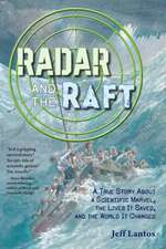 Radar and the Raft