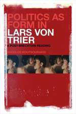 Politics as Form in Lars von Trier: A Post-Brechtian Reading