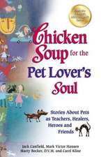 Chicken Soup for the Pet Lover's Soul